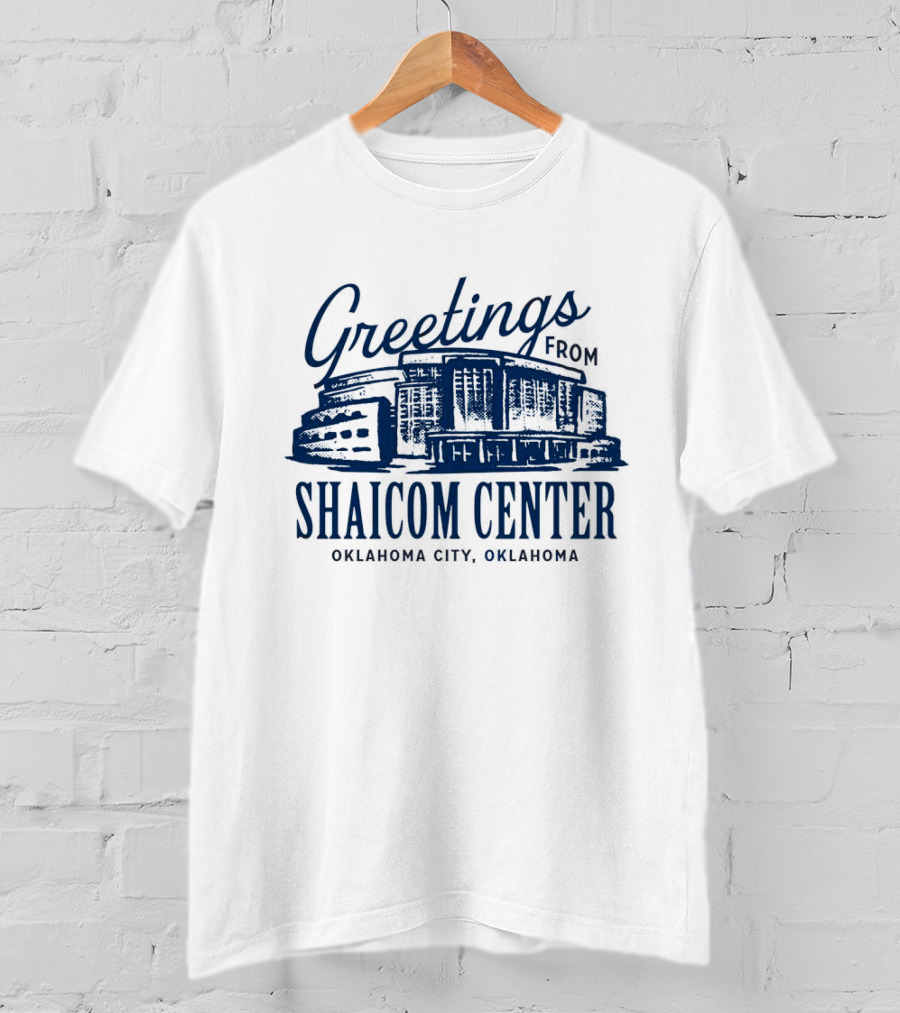 Greetings From Shaicom Center Oklahoma City Oklahoma T-Shirt