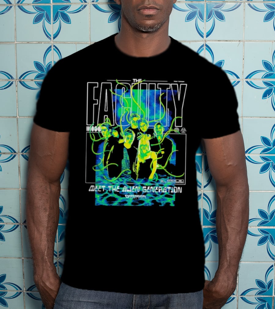 The Faculty Meet The Alien Generation Dimension Films T-Shirt