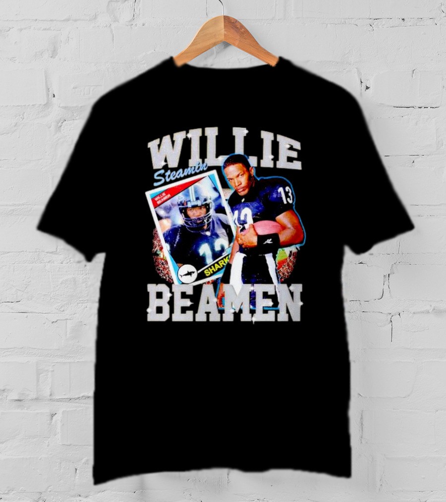 WILLIE STEAMIN BEAMEN SHARKS 13 T-Shirt