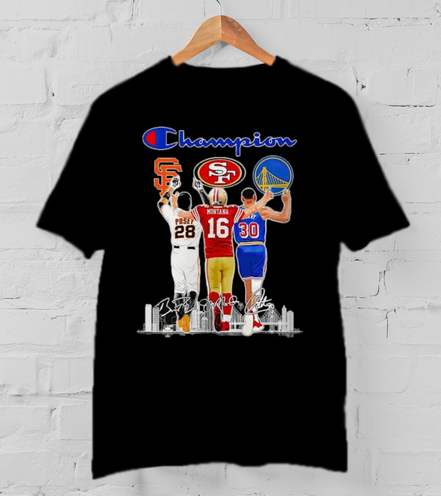 Champion San Francisco Posey Montana Curry Giants 49ers Warriors T-Shirt