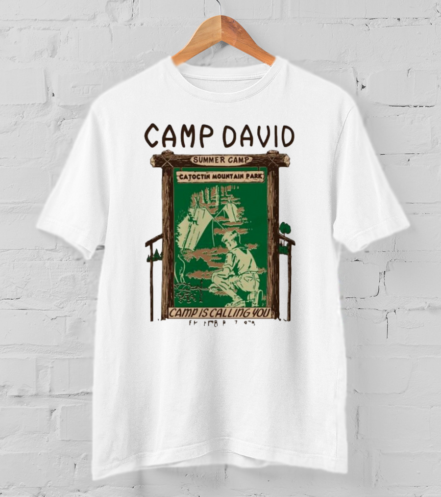 Camp David Summer Camp Catoctin Mountain Park Camp Is Calling You T-Shirt