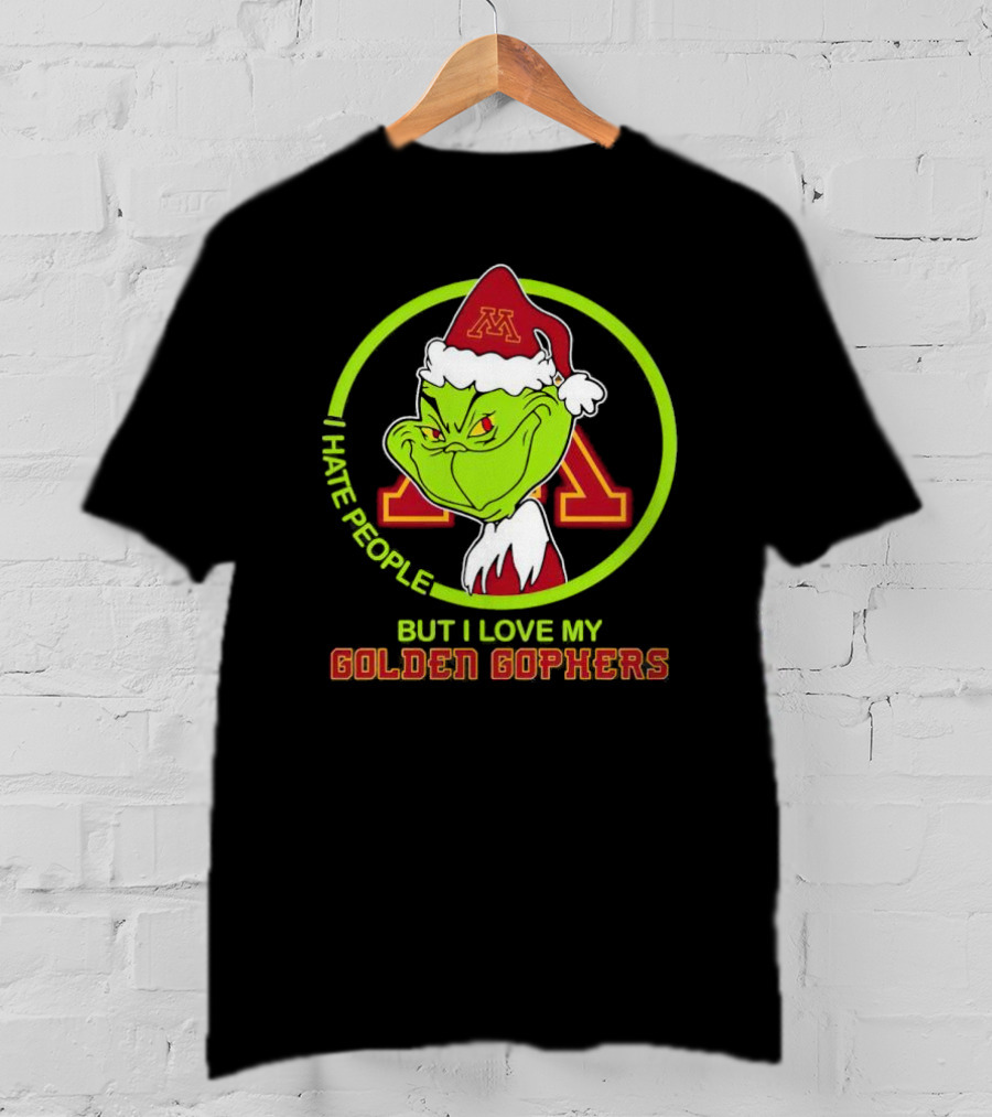 Grinch I Hate People But I Love My Minnesota Golden Gophers T-Shirt