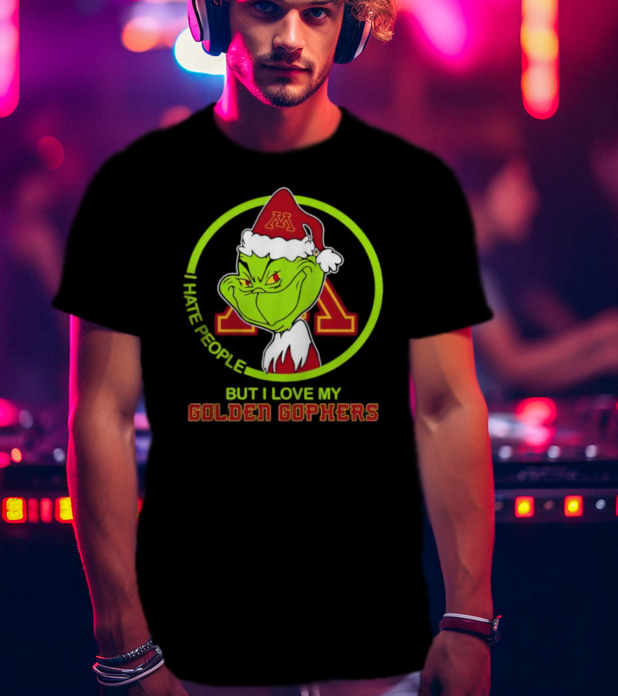 Grinch I Hate People But I Love My Minnesota Golden Gophers T-Shirt