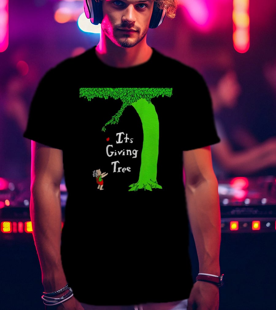 Its Giving Tree With Child And Green Tree T-Shirt