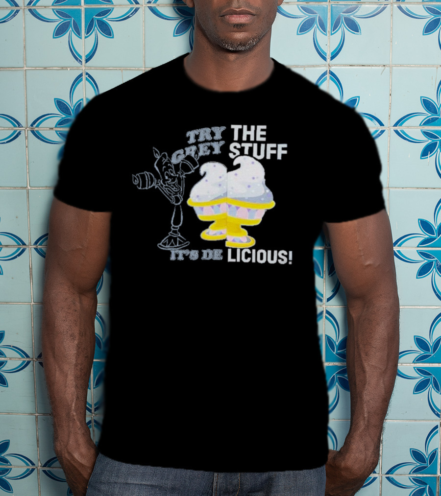 Try The Grey Stuff It’s DeLicious Cogsworth Ice Cream Cups T-Shirt