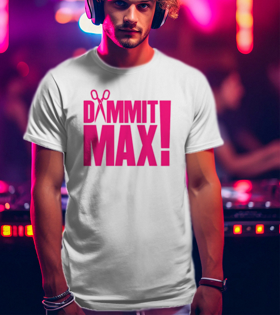 Dammit Max Scissors T-Shirt