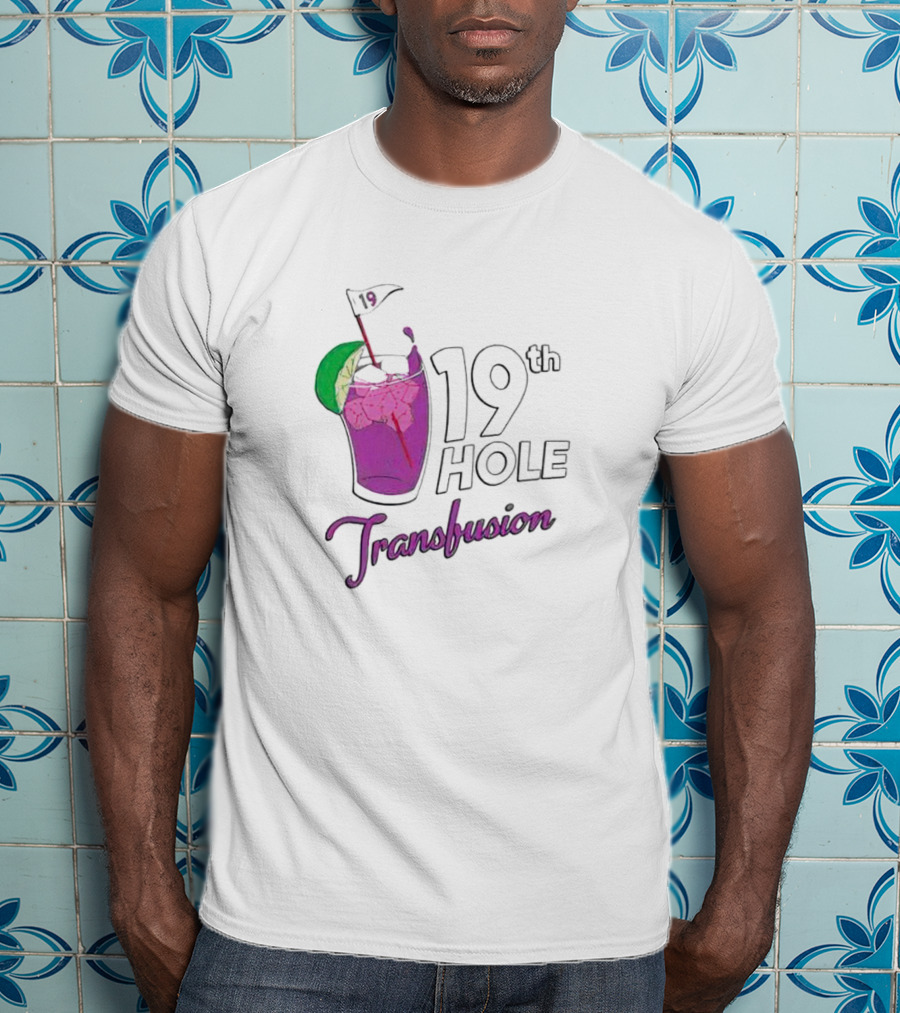 19th Hole Transfusion Golf Drink Lime Ice T-Shirt