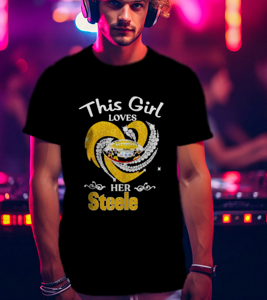 This Girl Loves Her Steelers Heart Football Fan Love T-Shirt