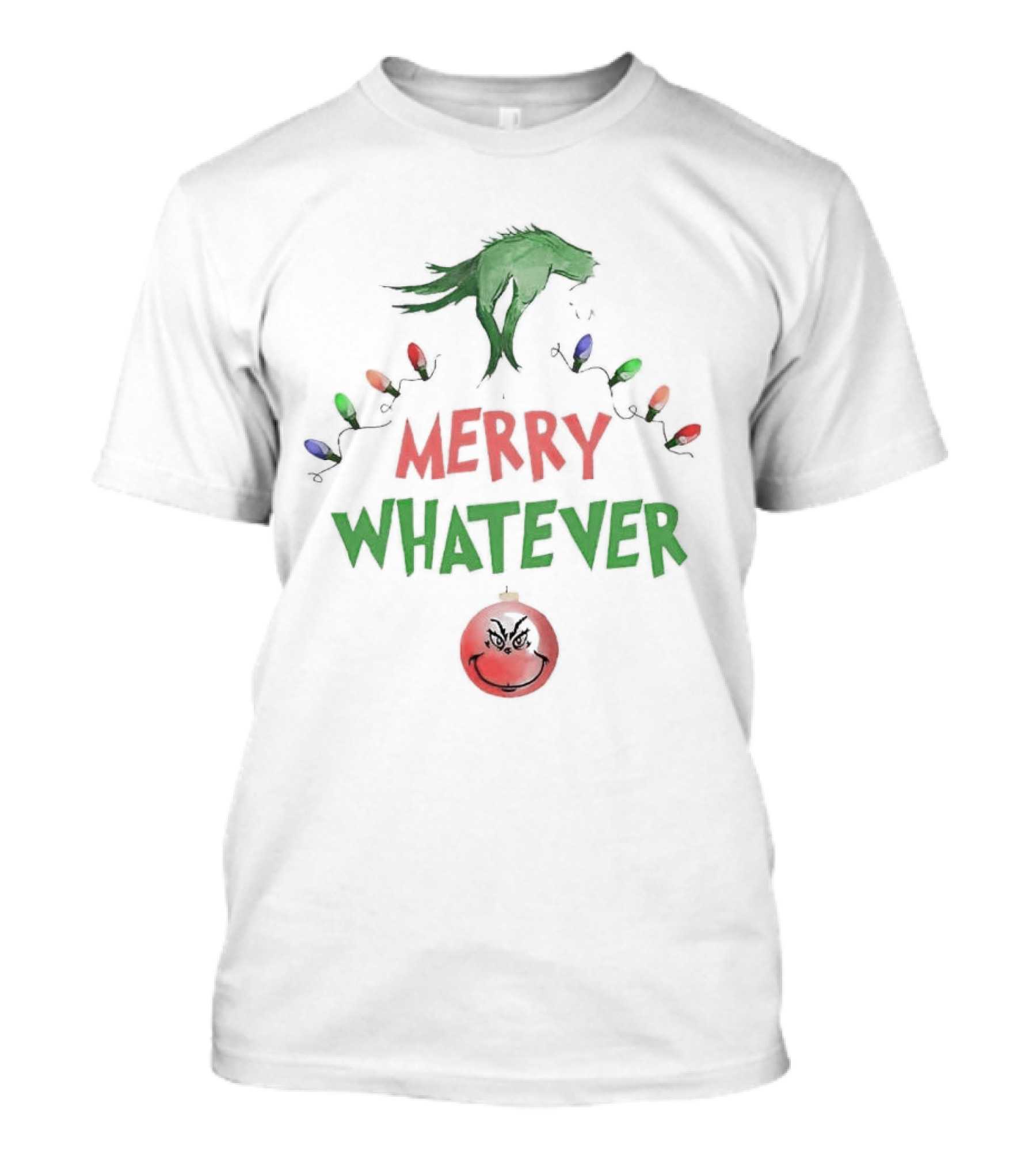 Grinch Hand Holding Christmas Lights Merry Whatever Christmas T-Shirt