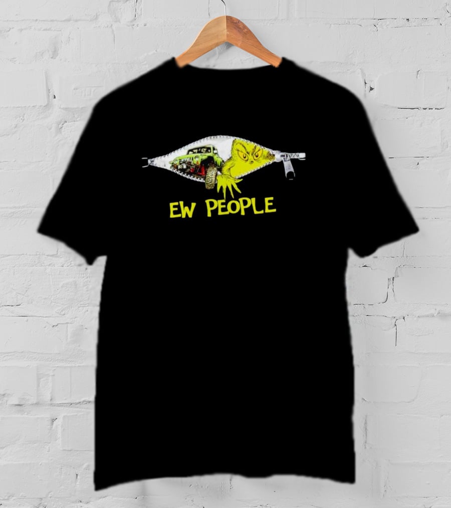 Grinch Ew People Jeep Zipper Graphics T-Shirt