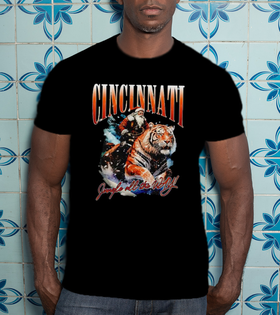 Cincinnati Santa Riding Tiger Jungle All The Way Christmas T-Shirt