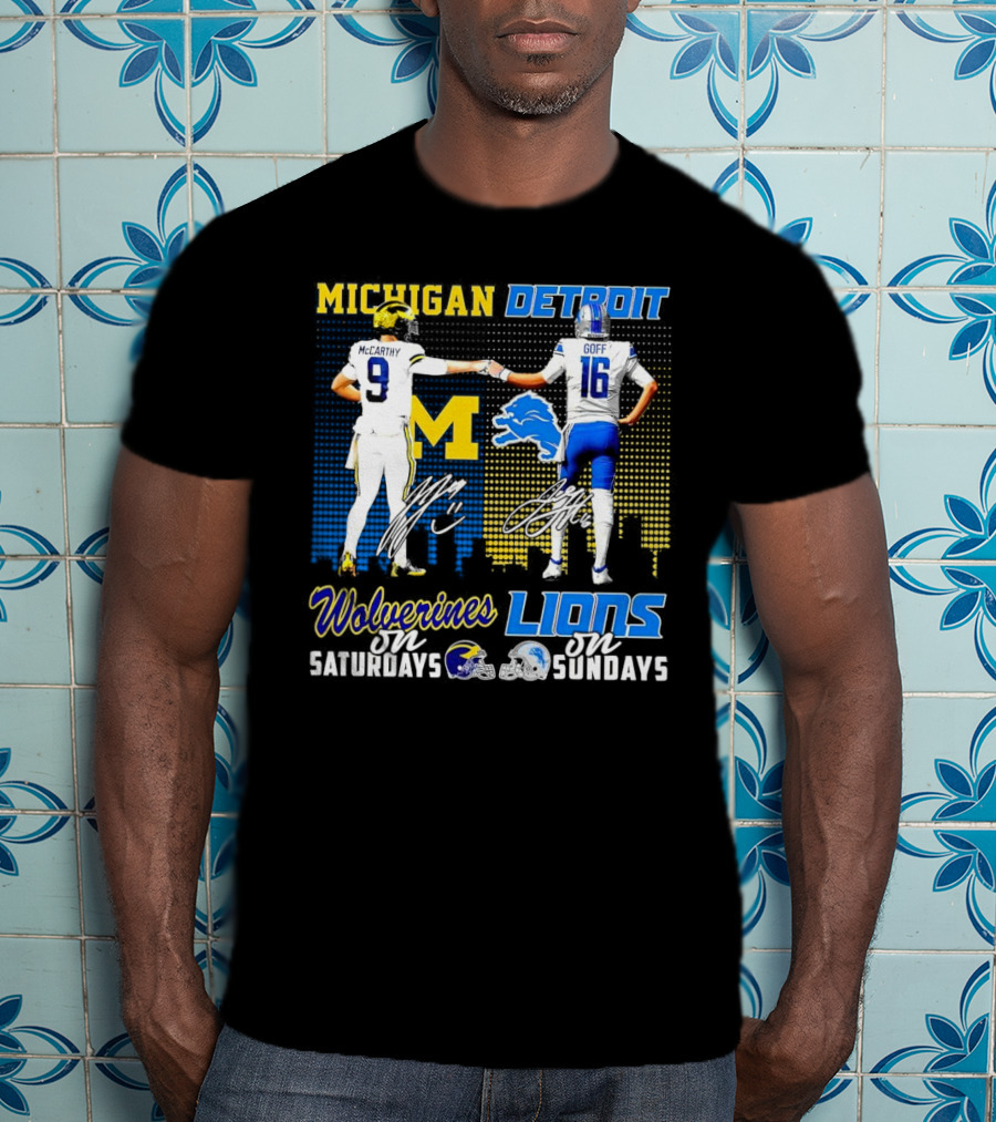 Michigan Wolverines McCarthy On Saturdays Detroit Lions Goff On Sundays T-Shirt