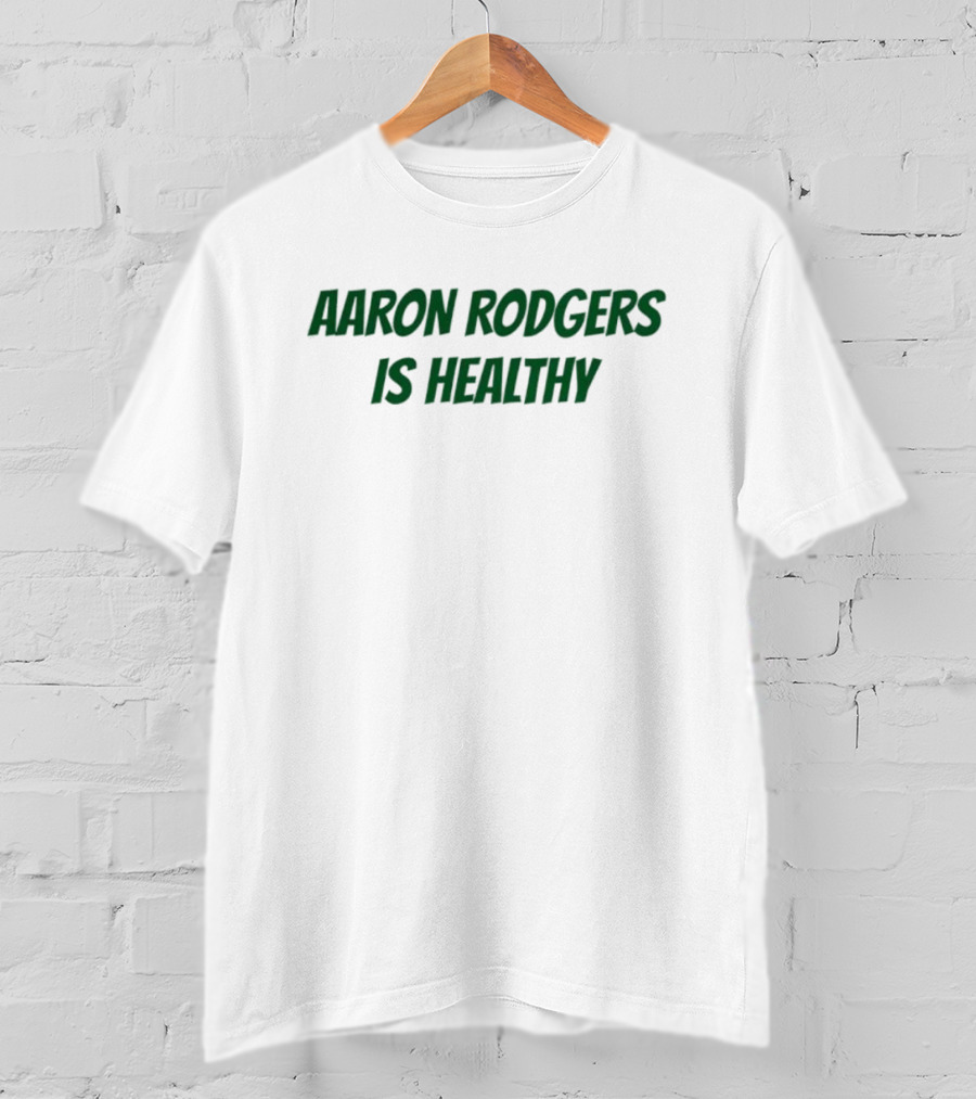 Aaron Rodgers Recovery Status Update T-Shirt