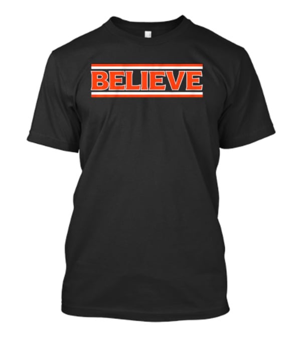 Cleveland Browns Believe Football T-Shirt