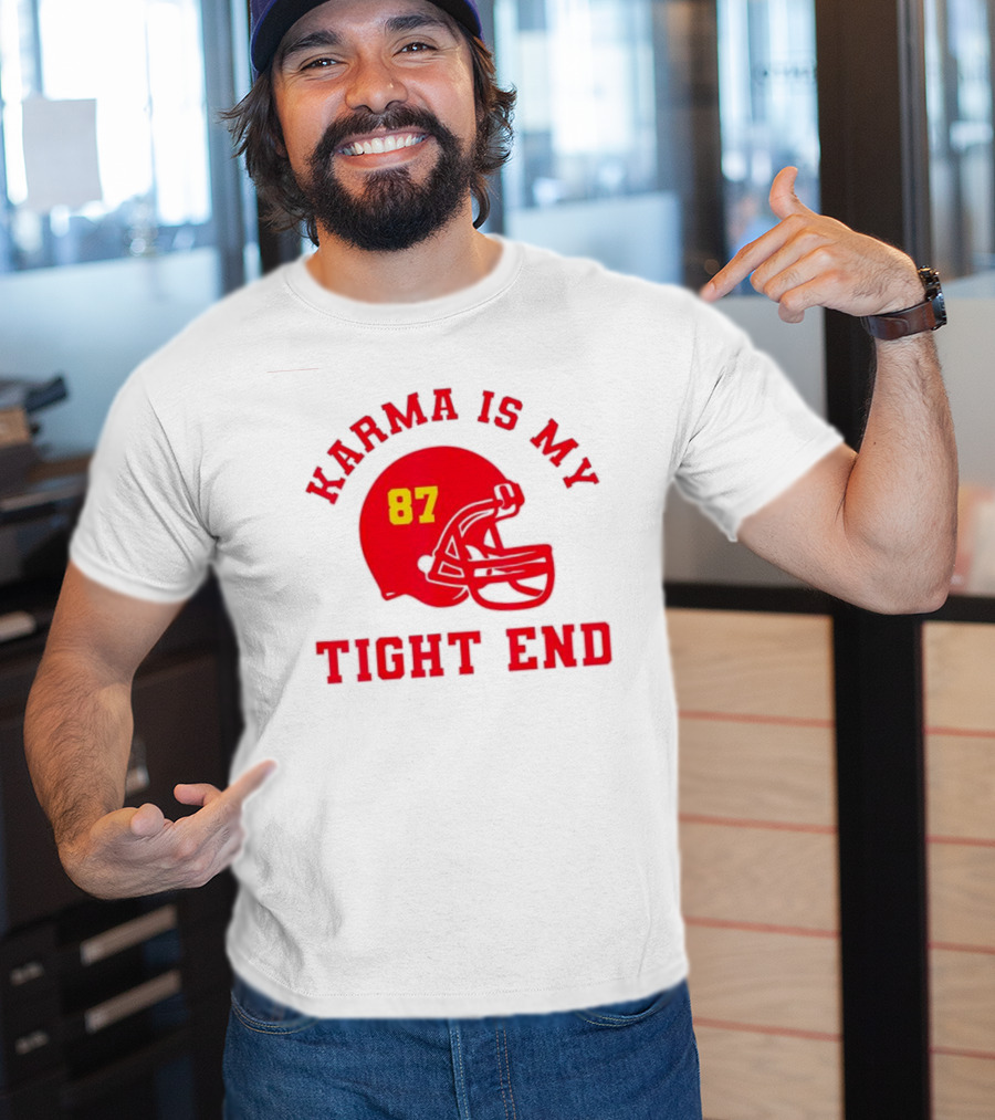 Karma Is My Tight End 87 Football Kansas T-Shirt
