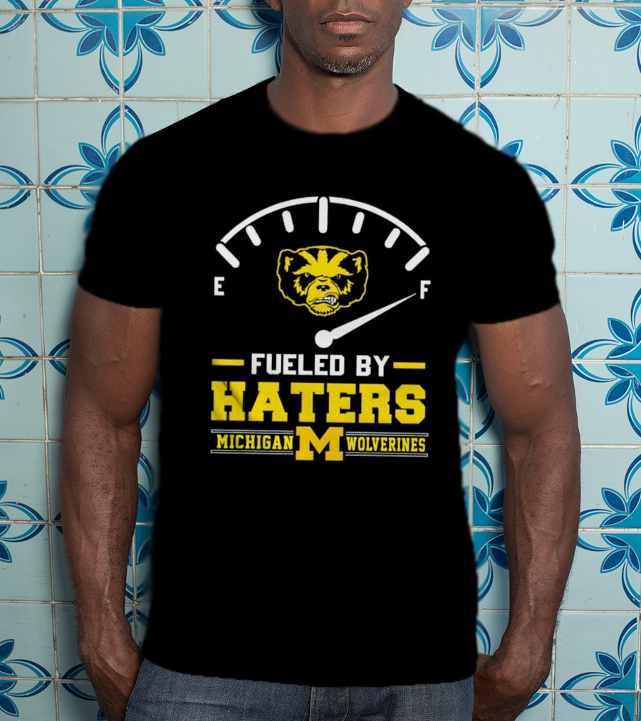 Michigan Wolverines Fueled By Haters Full Tank Wolverbear T-Shirt