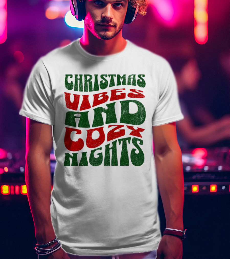 Christmas Vibes And Cozy Nights T-Shirt
