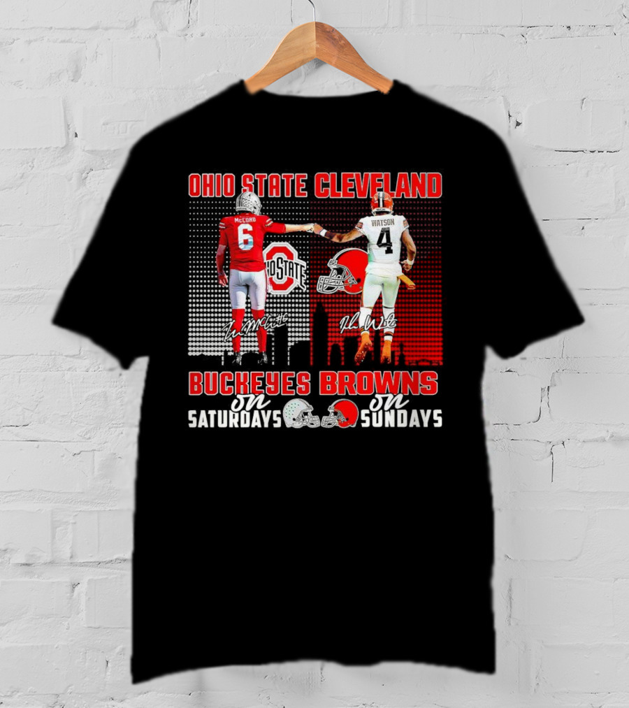Ohio State Buckeyes Saturdays McCord Cleveland Browns Sundays Watson T-Shirt