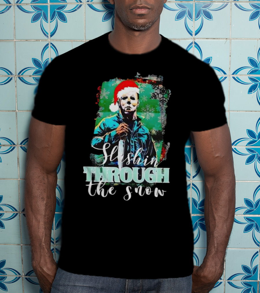 Michael Myers Slashin Through The Snow Christmas T-Shirt