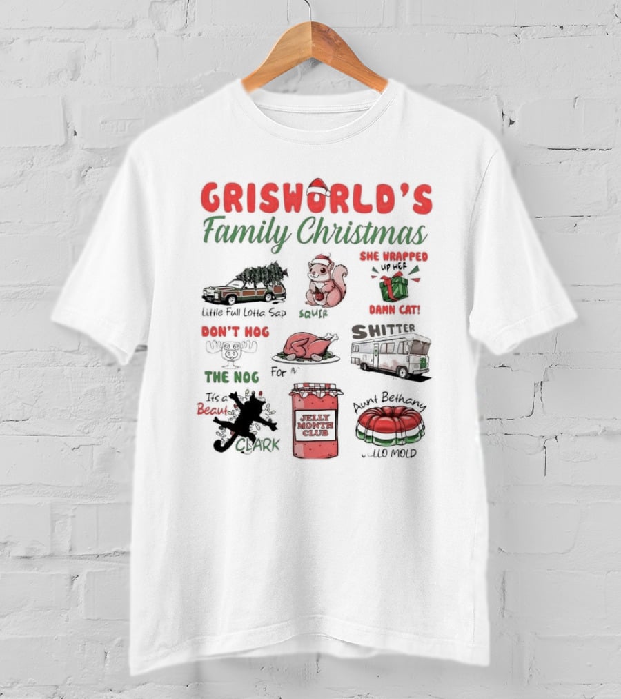 Griswold’s Family Christmas Little Full Lotta Sap Squirrel Damn Cat Shitter Clark Aunt Bethany Jello Mold T-Shirt