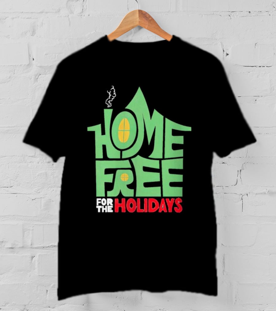 Home Free For The Holidays Text In Green House Shape With Yellow Windows T-Shirt