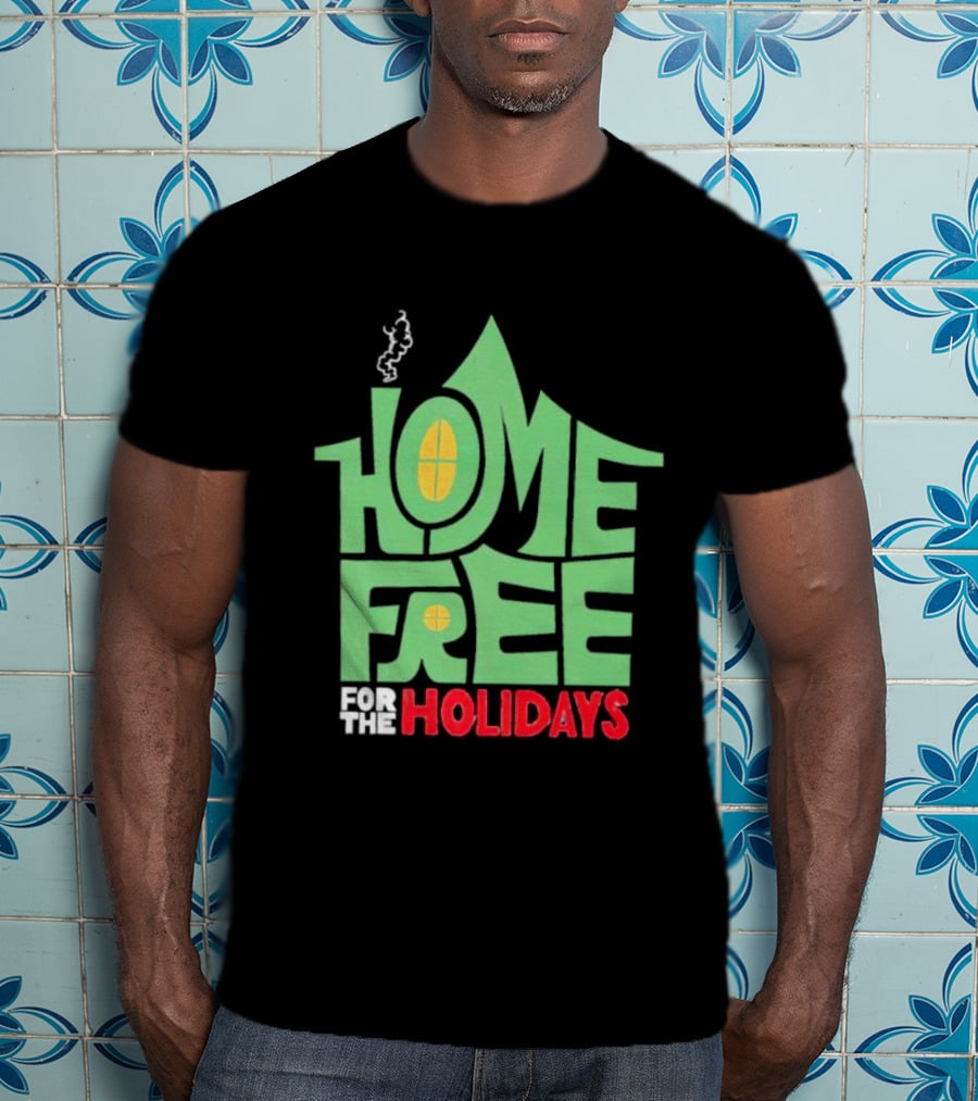 Home Free For The Holidays Text In Green House Shape With Yellow Windows T-Shirt