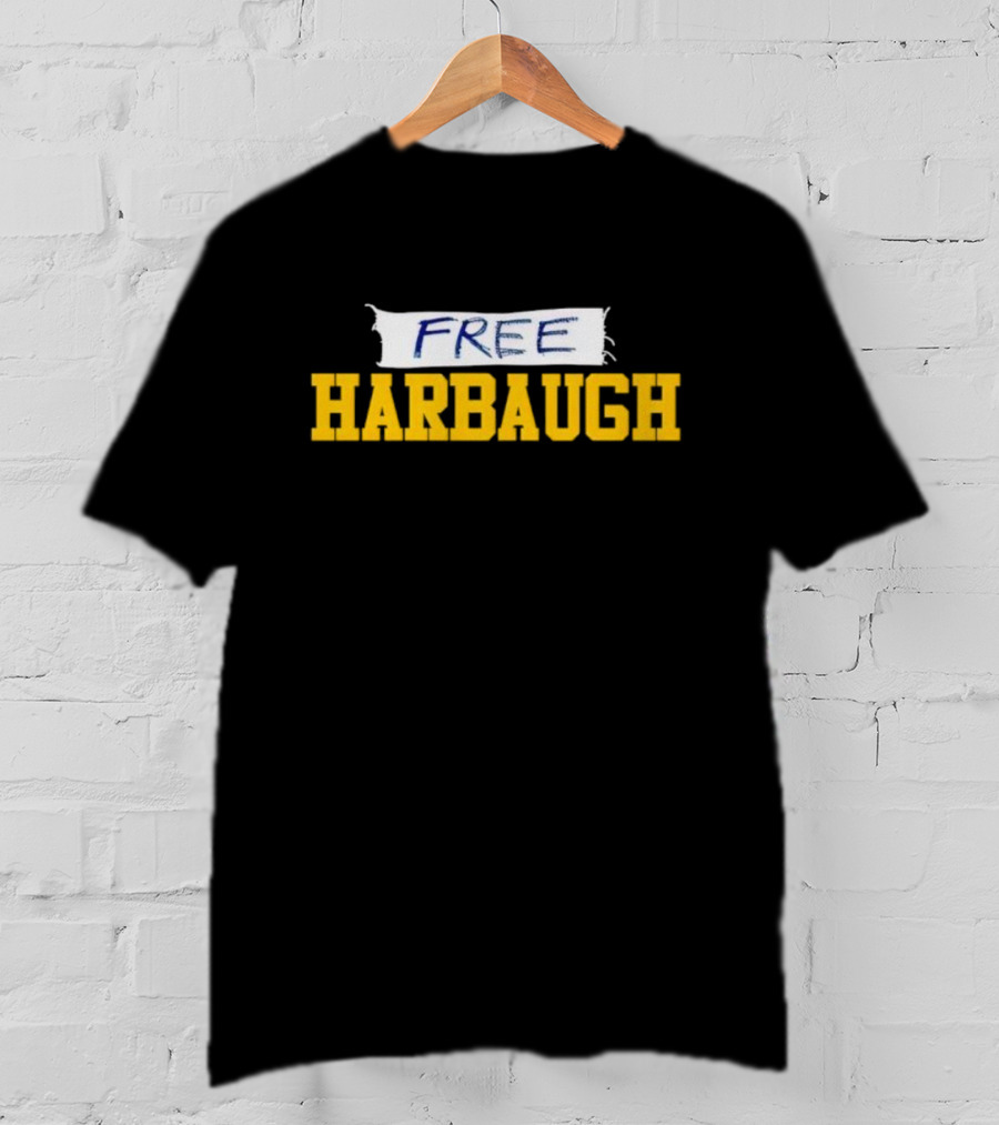 Free Harbaugh Michigan Wolverines T-Shirt