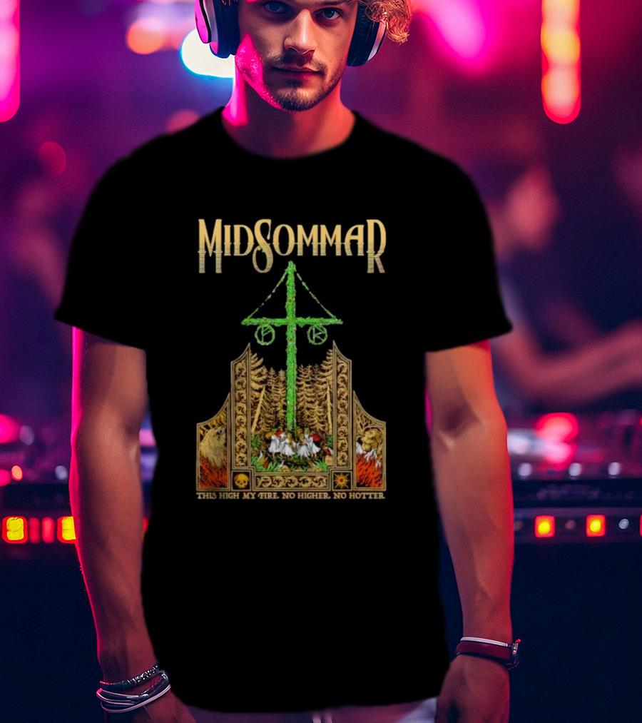 Midsommar This High My Fire Scene With Maypole And Forest Emblems T-Shirt