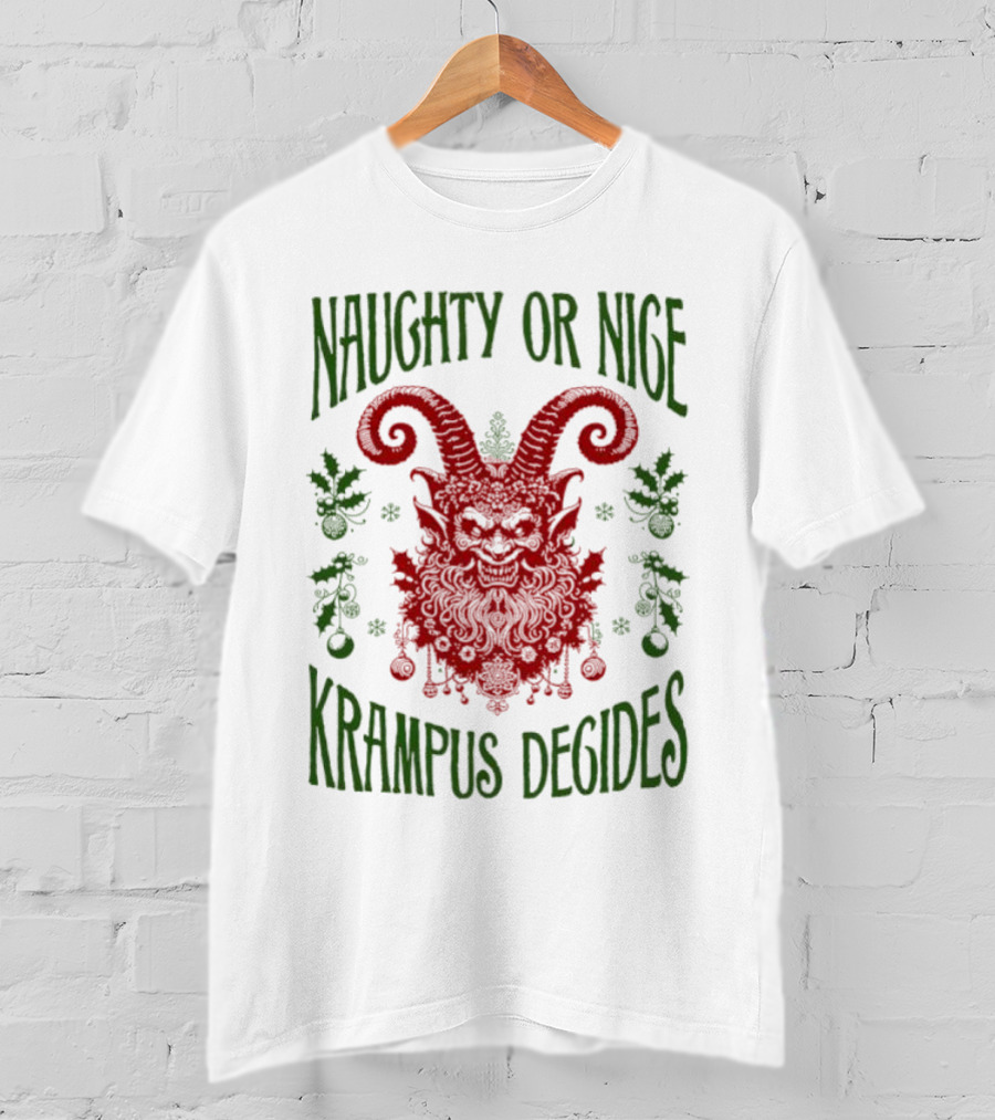 Naughty Or Nice Krampus Decides Demon With Horns And Holiday Decorations T-Shirt