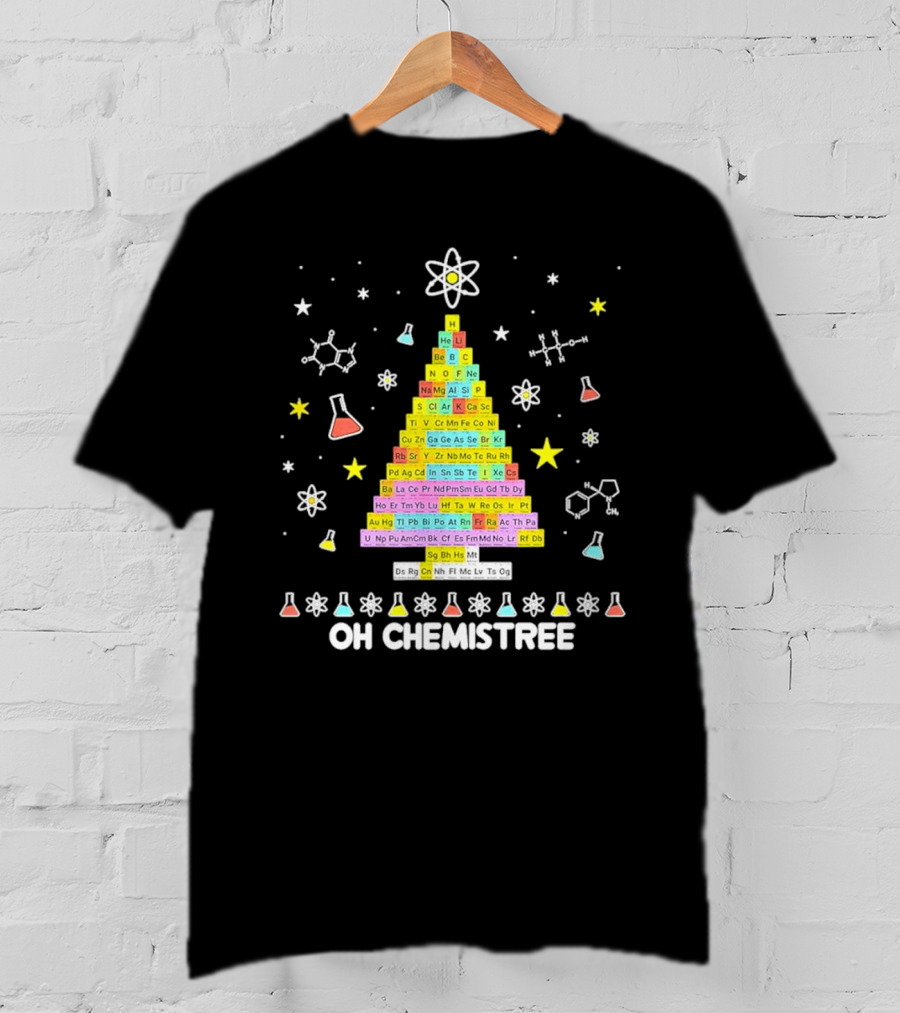 Oh Chemistree Christmas Tree Periodic Table Science Festive Chemistry Elements T-Shirt