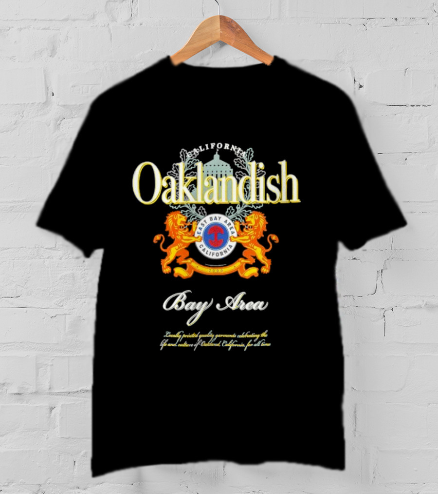 Oaklandish East Bay Area California Bay Area T-Shirt