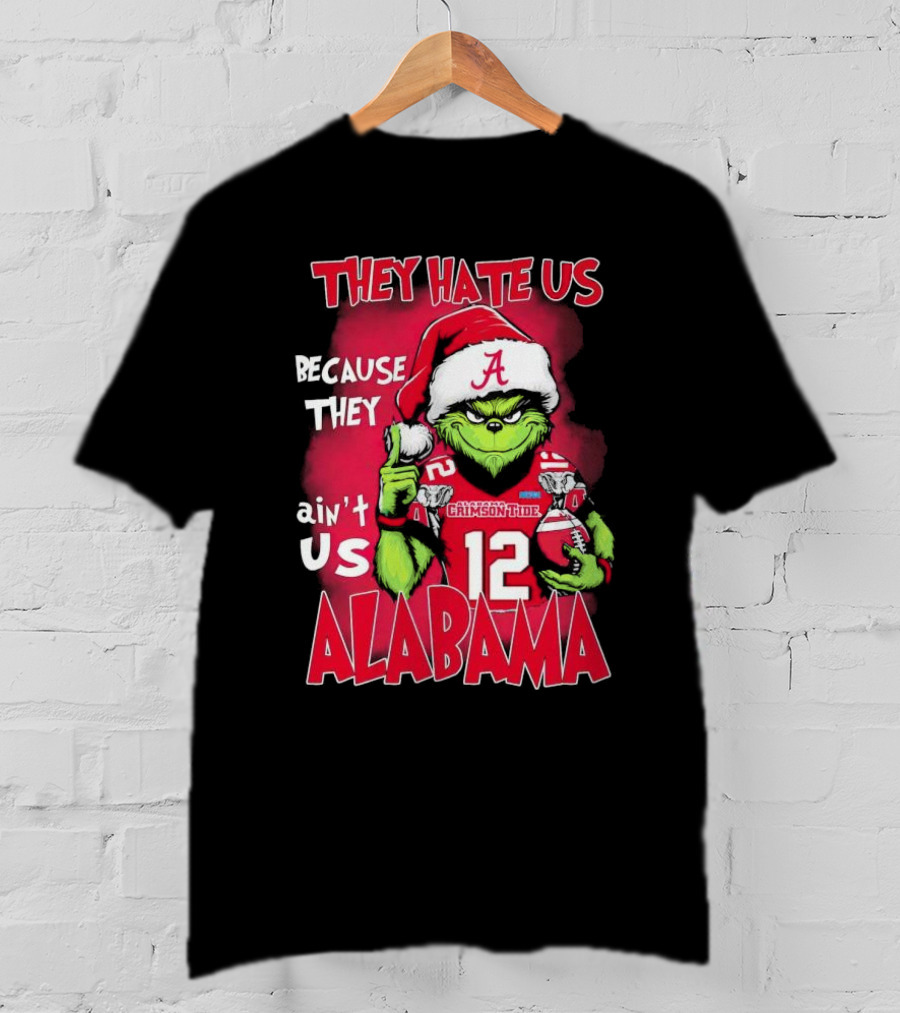 Alabama Crimson Tide Grinch They Hate Us Because They Ain't Us Santa Hat Football 12 T-Shirt