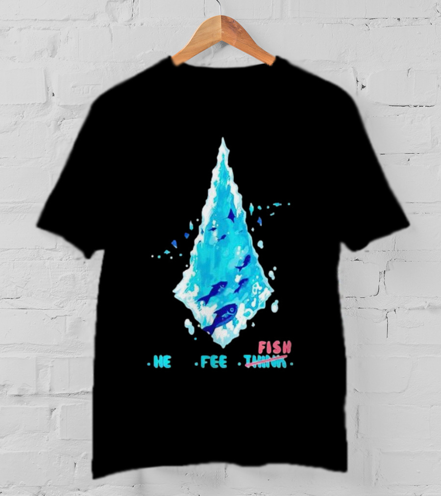 He Feel Fish Iceberg T-Shirt