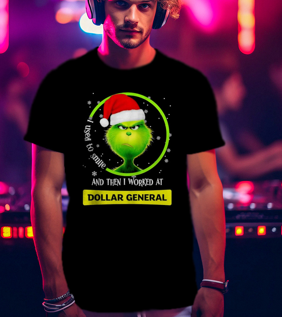 Santa Grinch I Used To Smile And Then I Worked At Dollar General Christmas T-Shirt