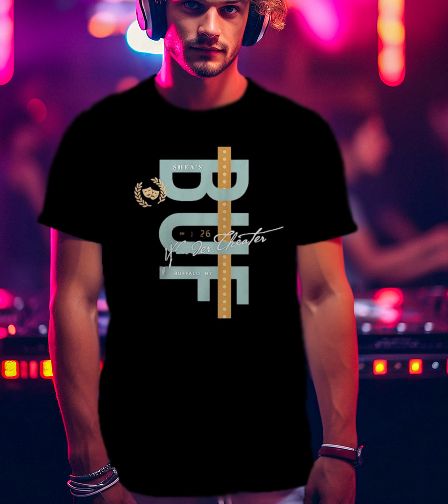 Shea's Buffalo NY Wonder Theater January 26 T-Shirt