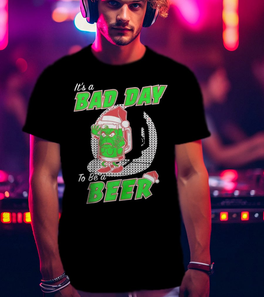 Grinch It's A Bad Day To Be A Beer Christmas Sweater Santa Hat T-Shirt