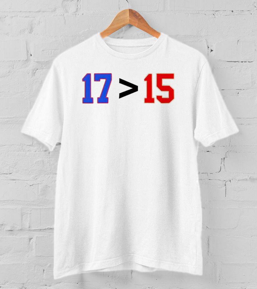 Josh Allen 17 Greater Than Patrick Mahomes 15 T-Shirt