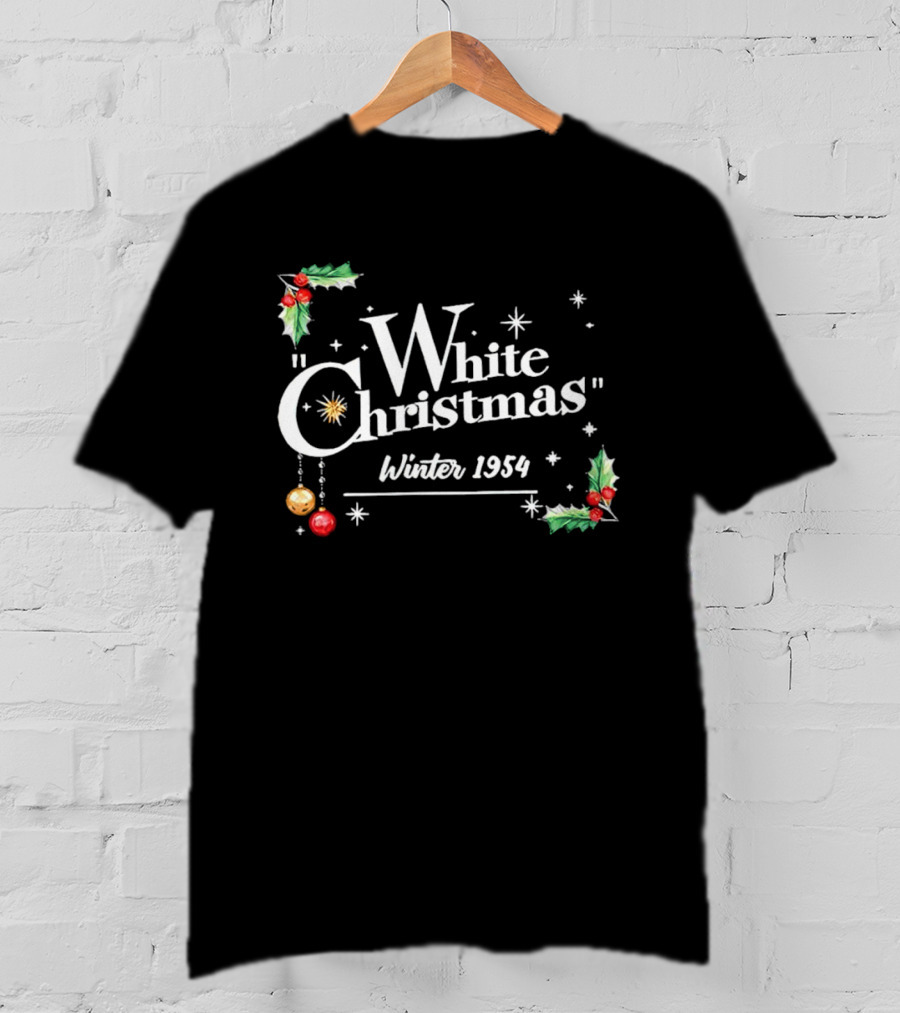 White Christmas Winter 1954 Holiday Nostalgia With Holly And Stars T-Shirt