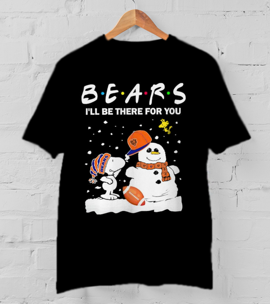 Snoopy And Snowman Chicago Bears I'll Be There For You Christmas Football T-Shirt