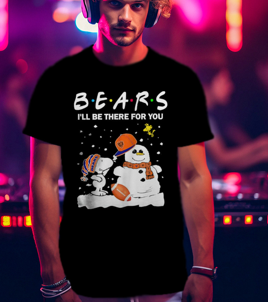 Snoopy And Snowman Chicago Bears I'll Be There For You Christmas Football T-Shirt
