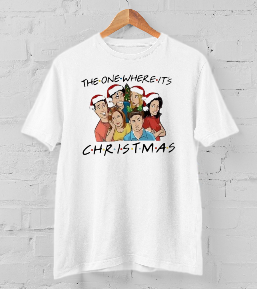 Friends TV Show Characters Christmas Special The One Where It's Christmas T-Shirt