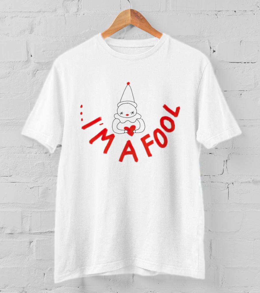 I’m A Fool Clown Heart T-Shirt