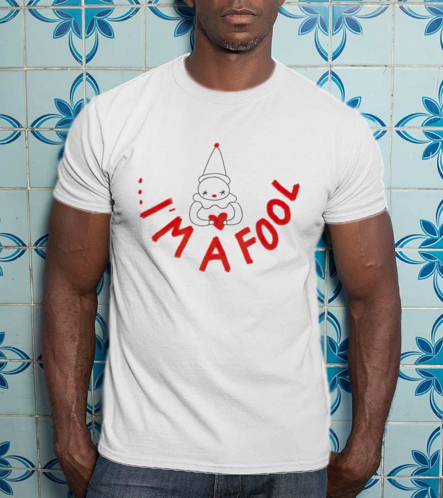 I’m A Fool Clown Heart T-Shirt