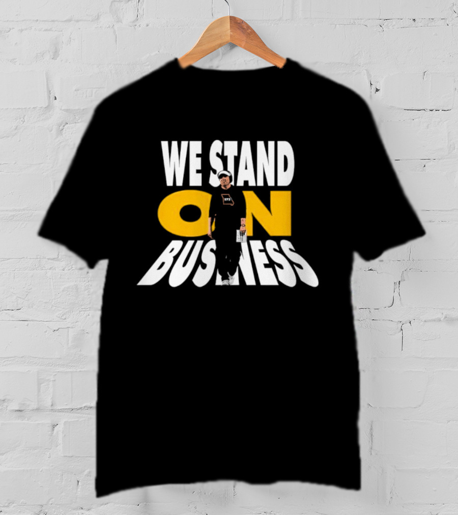 We Stand On Business Steps Confidently Holding Funko Pop T-Shirt