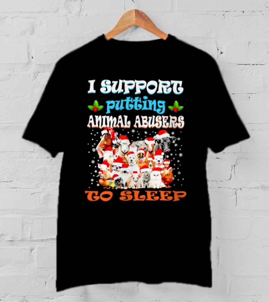 I Support Putting Animal Abusers To Sleep Xmas Santa Animal T-Shirt