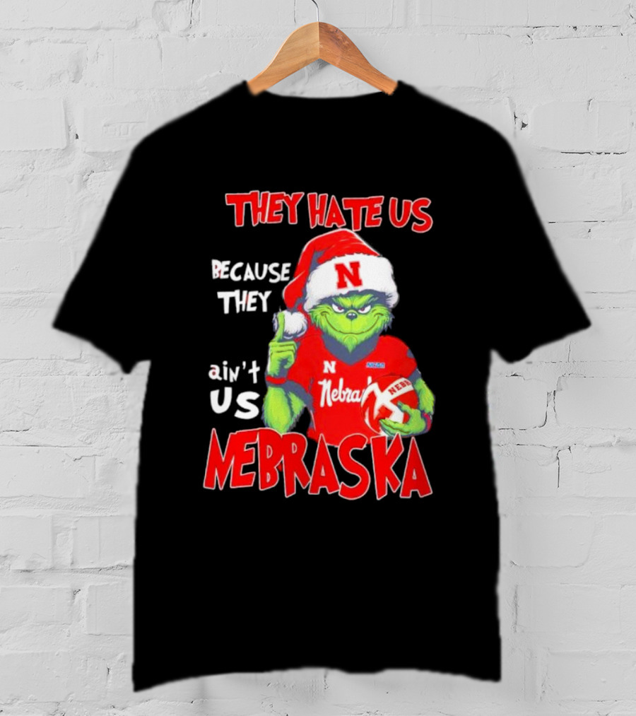 Nebraska Santa Grinch They Hate Us Because They Ain’t Us T-Shirt