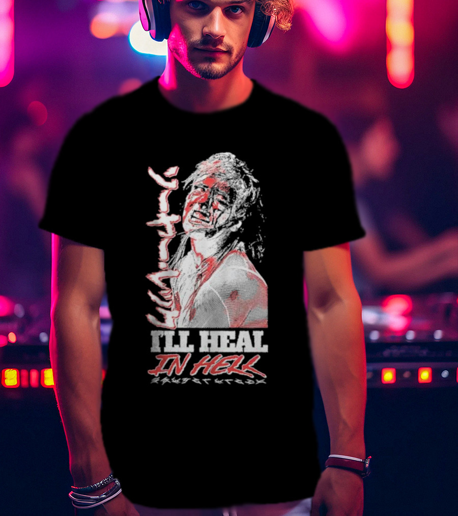 Sawyer Wreck I'll Heal In Hell T-Shirt