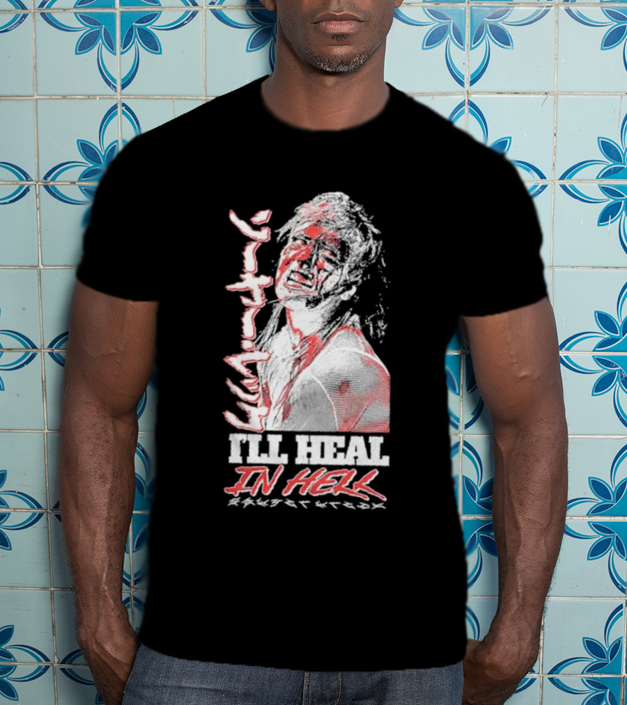 Sawyer Wreck I'll Heal In Hell T-Shirt