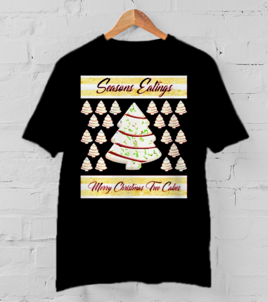 Seasons Eatings Merry Christmas Tree Cakes With Festive Tree T-Shirt