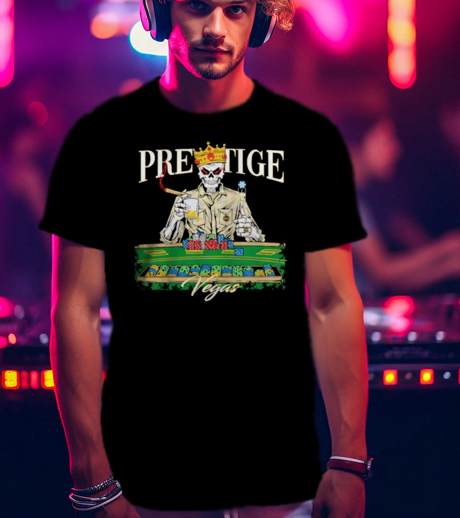 Prestige Vegas Skeleton With Crown And Poker Table T-Shirt